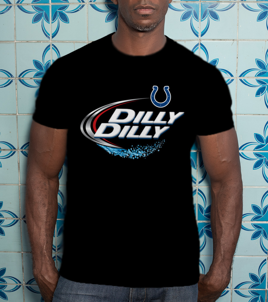 Dilly Dilly Indianapolis Colts Fan Nfl T-Shirt