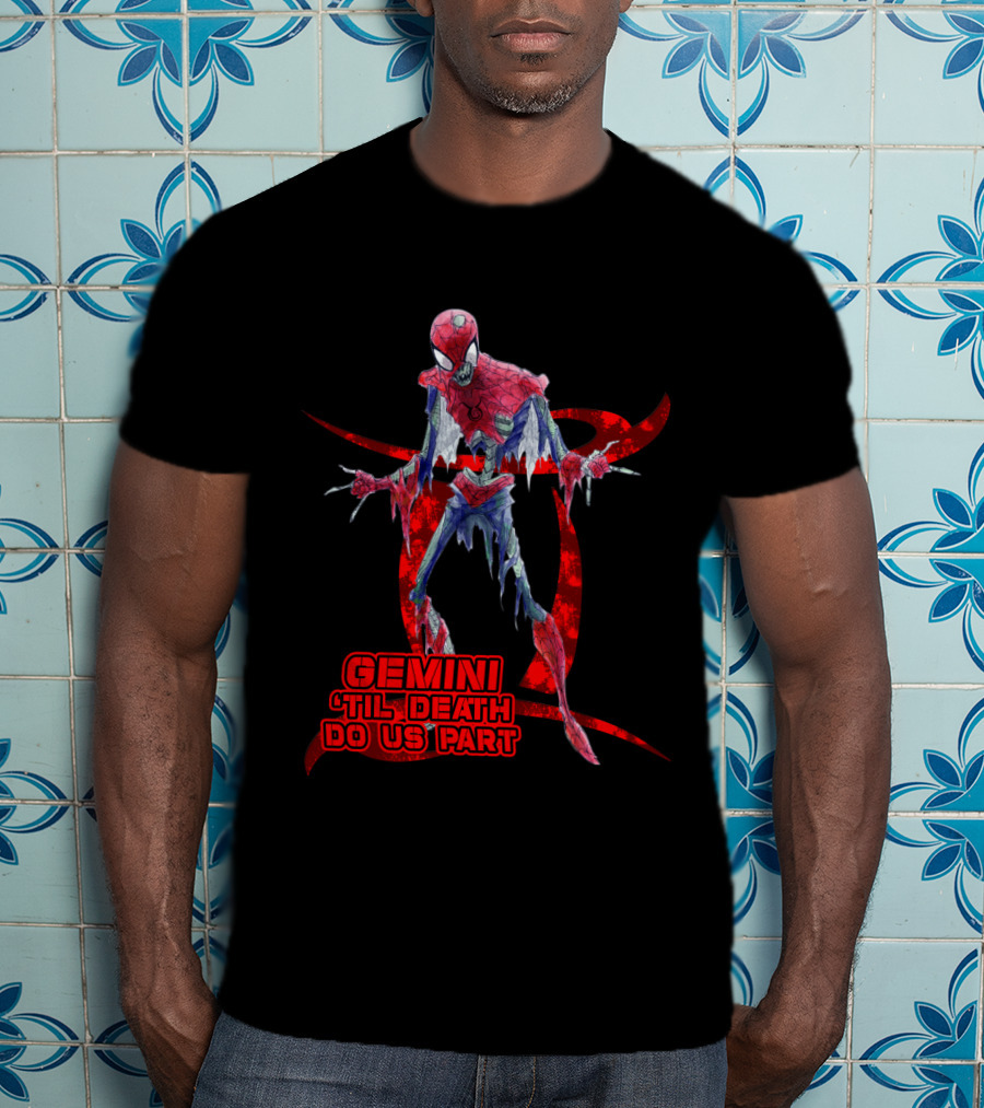 Gemini 'Til Death Do Us Part Spide Marvel Fans T-Shirt