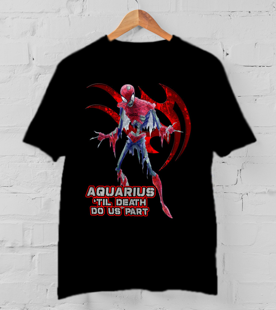 Aquarius 'Til Death Do Us Part Spider Marvel Fans T-Shirt