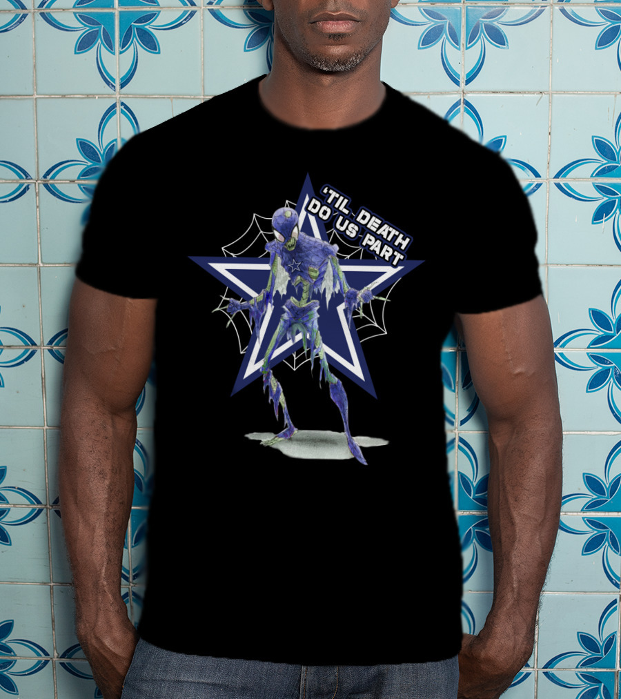 Til Death Do Us Part Spider Bluestar Dallas Cowboys Nfl T-Shirt