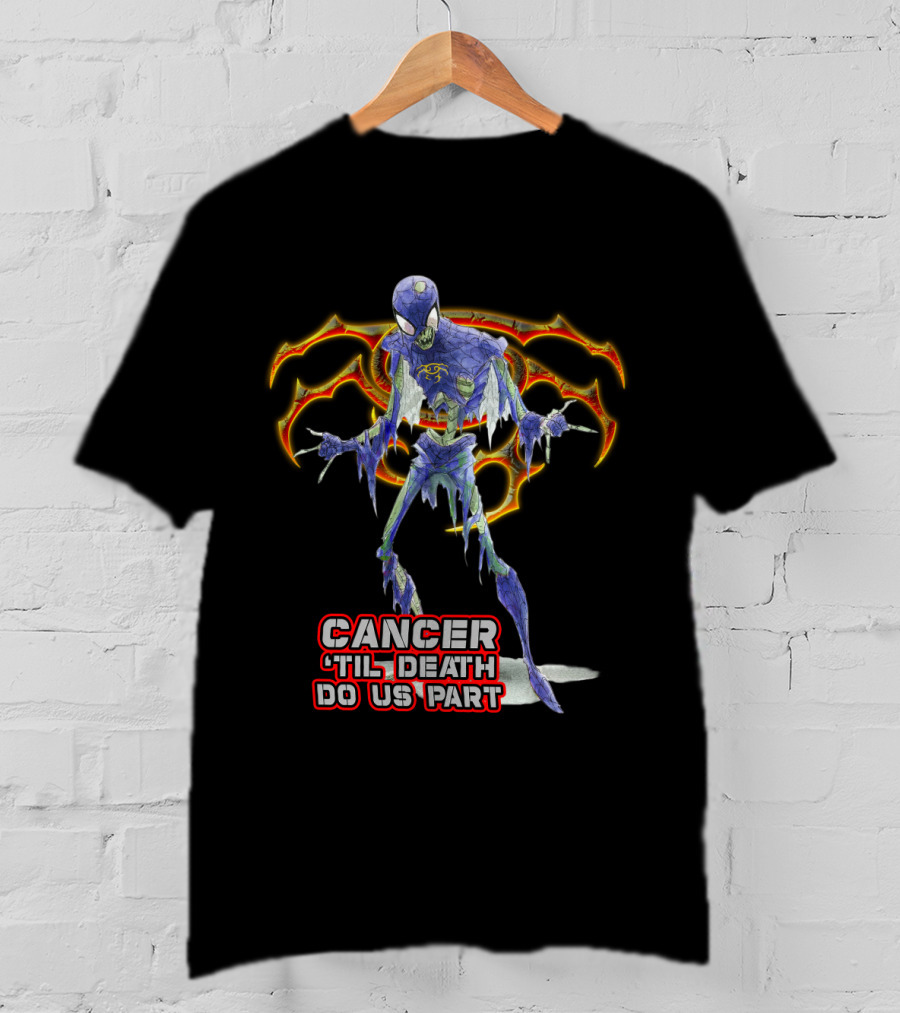 Cancer 'Til Death Do Us Part Spider Cancer Best Gift For Marvel Fans T-Shirt