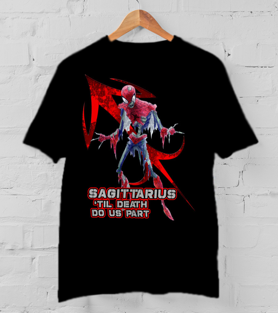 Spider Man Sagittarius 'Til Death Do Us Part For Marvel Fans T-Shirt