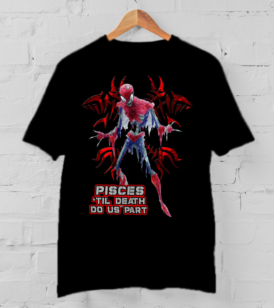 Pisces 'Til Death Do Us Part Marvel Fans Favorite T-Shirt