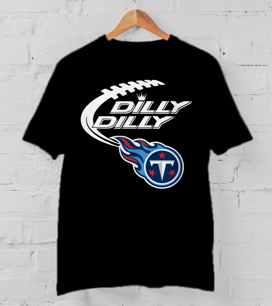 Tennessee Titans Dilly Dilly Bud Light Football Fans T-Shirt