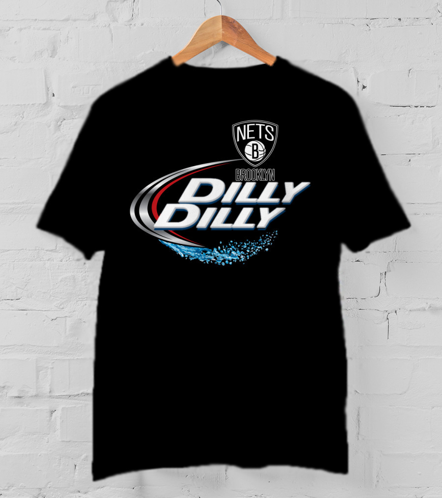 Brooklyn Nets Dilly Dilly Fans Basketball Team T-Shirt