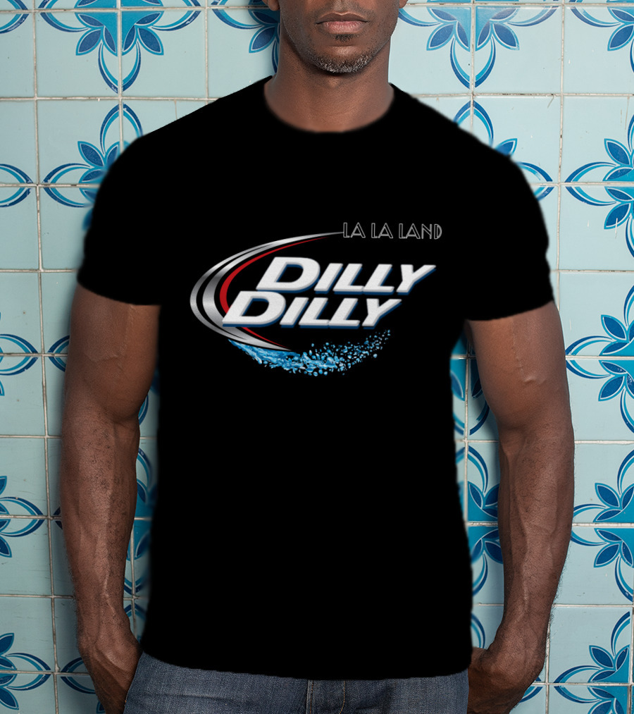 La Clippers La La Land Dilly Dilly Fans T-Shirt