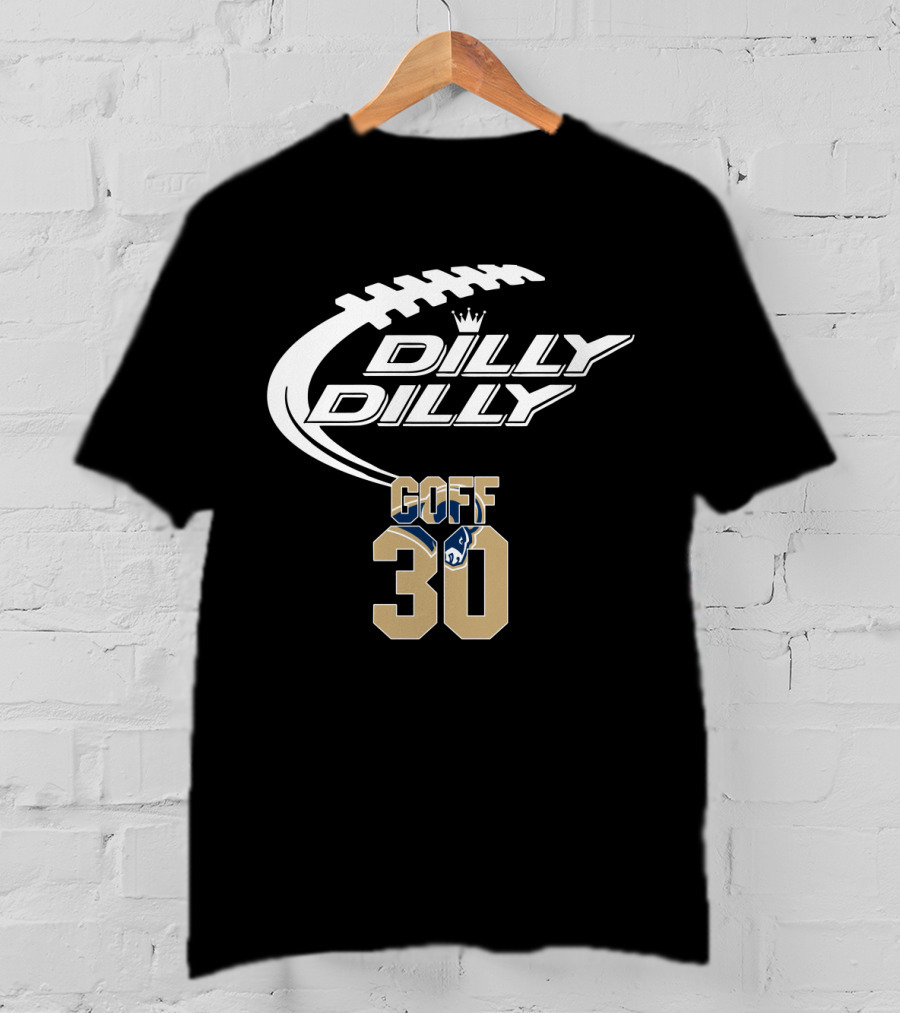 Dilly Dilly Goff 30 Los Angeles Rams T-Shirt