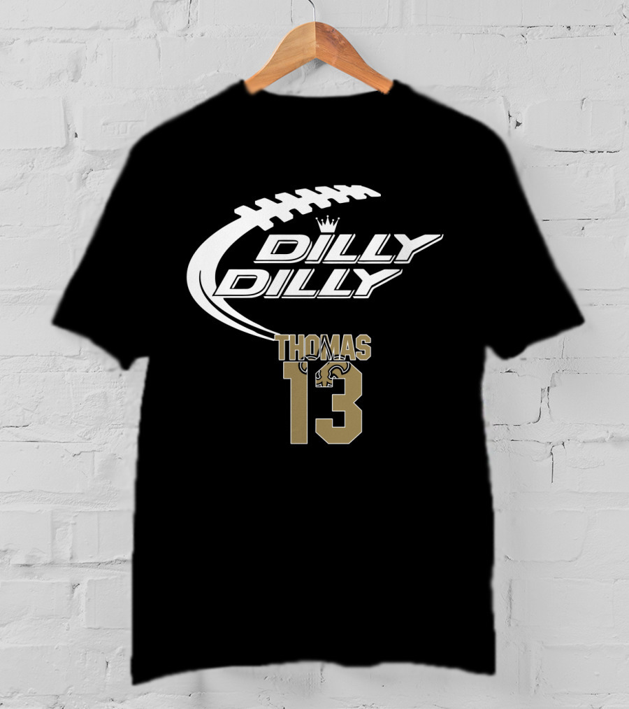 New Orleans Saints Thomas 13 Dilly Dilly Football T-Shirt