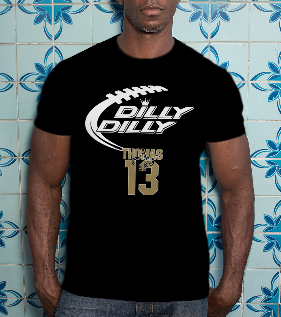 New Orleans Saints Thomas 13 Dilly Dilly Football T-Shirt