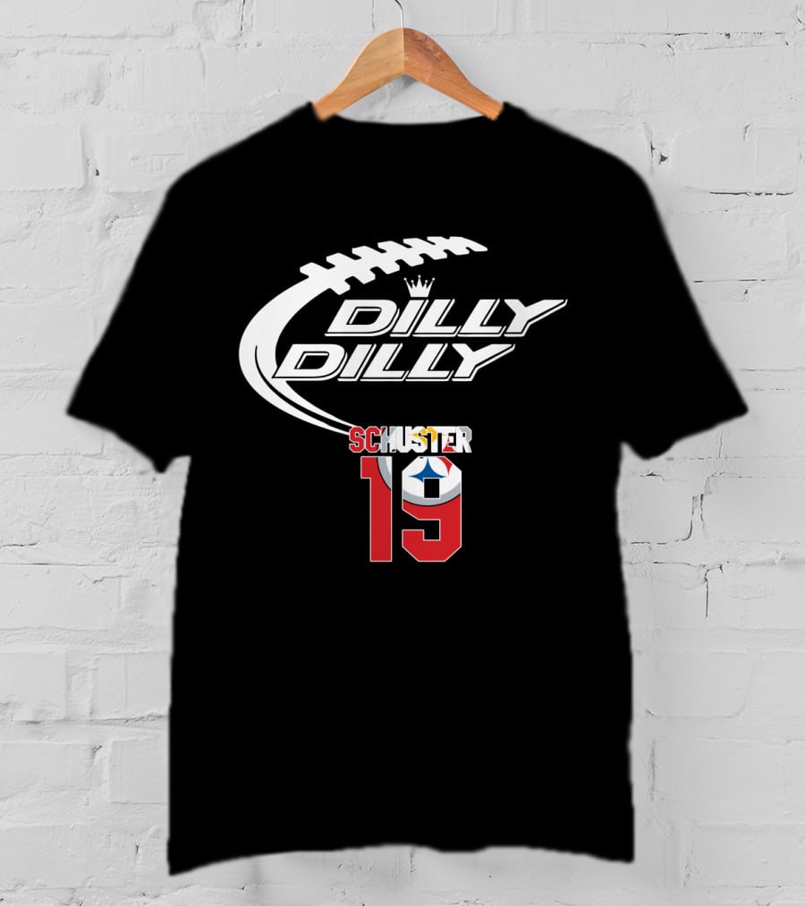 Dilly Dilly Schuster 19 Pittsburgh Steelers Football T-Shirt