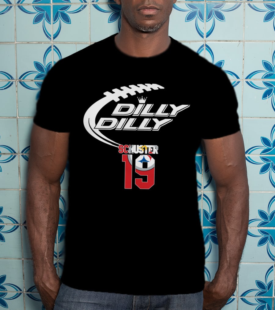 Dilly Dilly Schuster 19 Pittsburgh Steelers Football T-Shirt