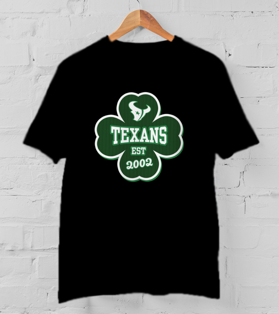 Houston Texans Shamrock St Patrick's Day Est 2002 T-Shirt