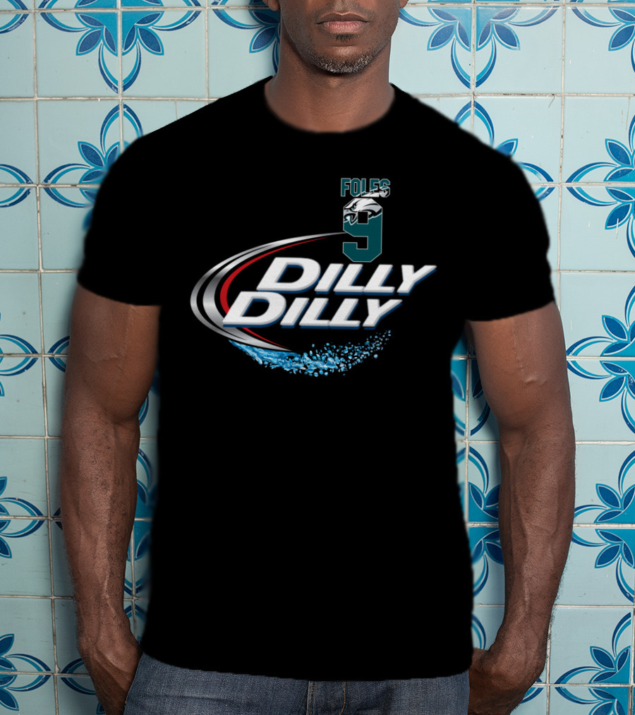 Dilly Dilly Philadelphia Eagles Nick Foles T-Shirt