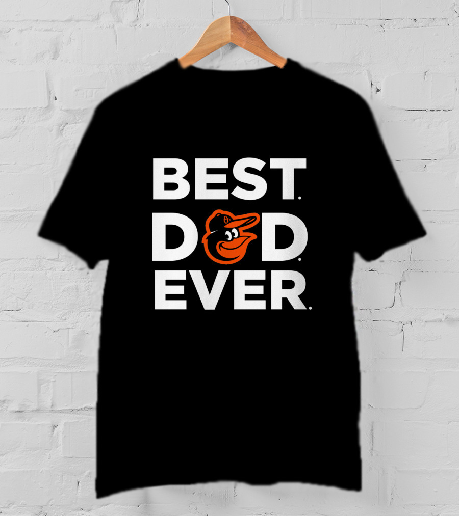 Best Baltimore Orioles Dad Ever Father's Day Gift T-Shirt