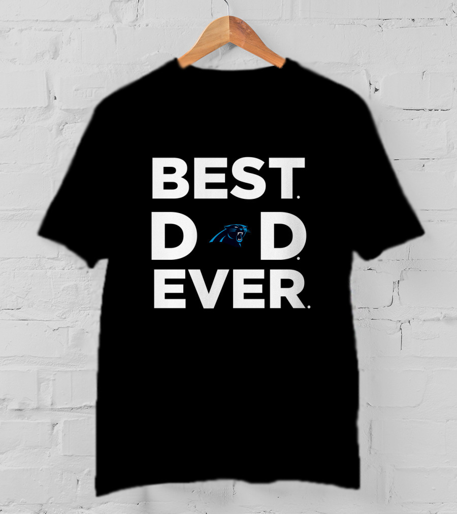 Best Carolina Panthers Dad Ever Fan Apparel Gift T-Shirt