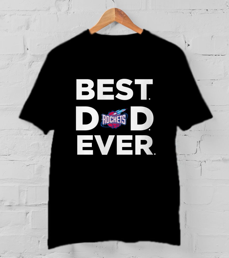 Best Rockets Dad Ever Houston Fan Gift T-Shirt