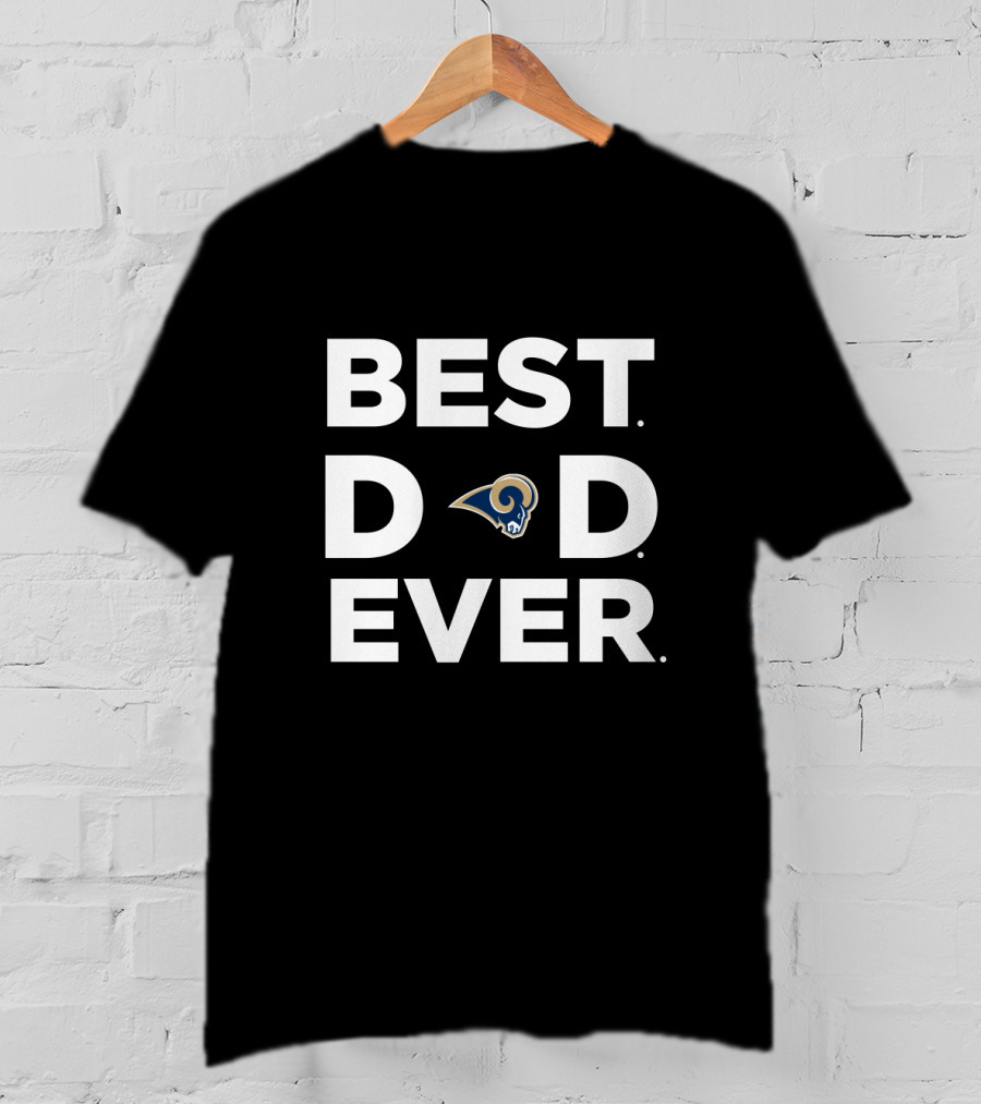 Best Dad Ever Los Angeles Rams Fan Father Gift T-Shirt