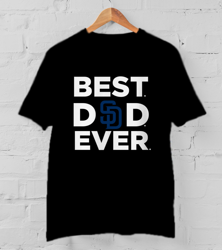 Best San Diego Padres Dad Ever T-Shirt