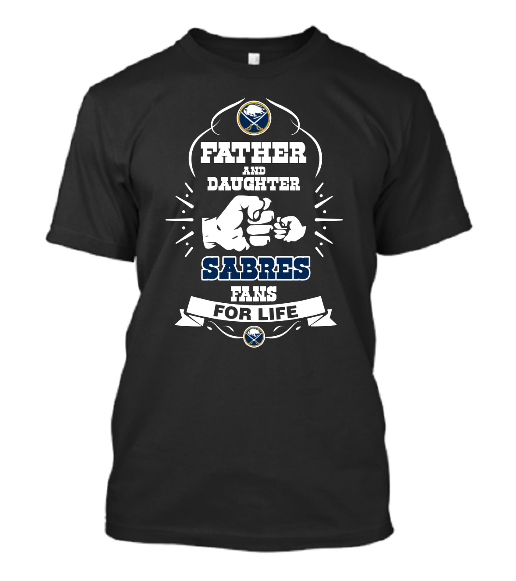 Father And Daughter Sabres Fans For Life Buffalo Hockey Team Spirit T-Shirt
