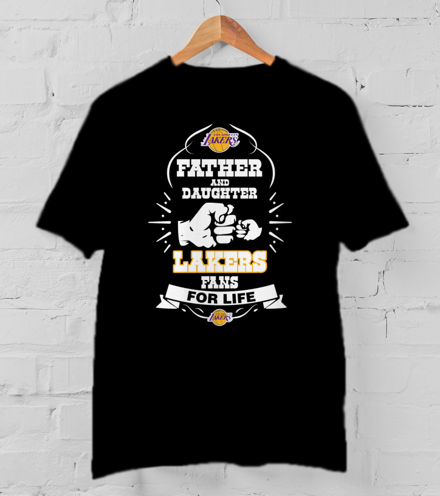 Father Daughter Lakers Fans For Life T-Shirt