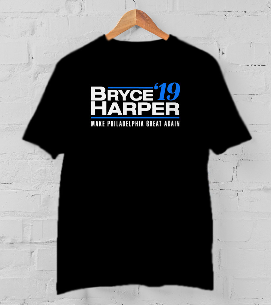 Bryce Harper '19 Make Philadelphia Great Again T-Shirt