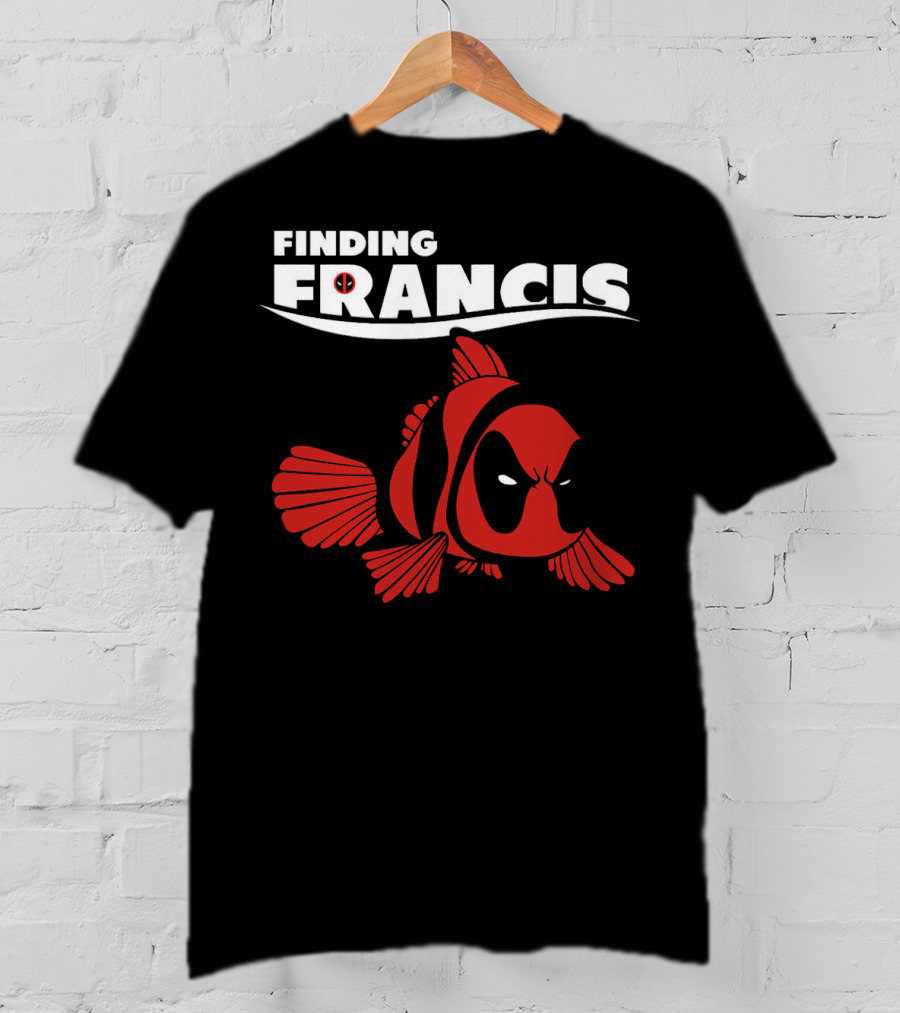 Finding Francis Deadpool Fish T-Shirt