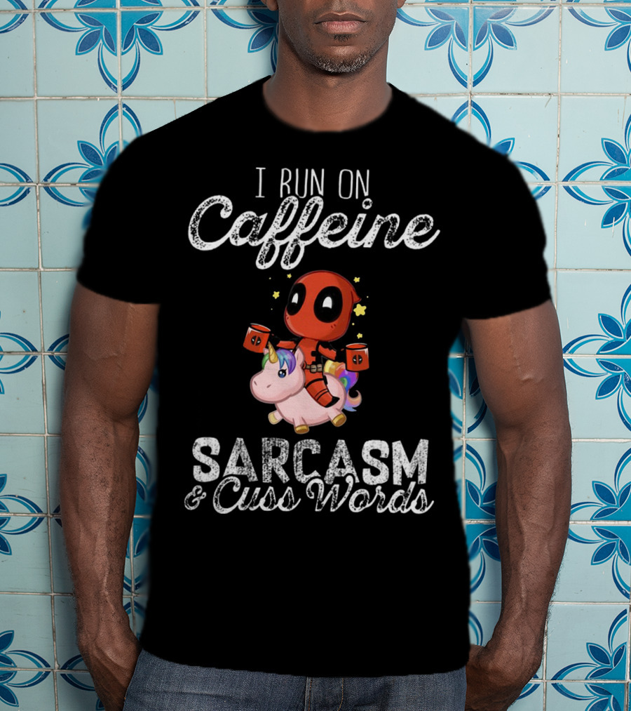 Deadpool Riding Unicorn I Run On Caffeine Sarcasm Cuss Words T-Shirt