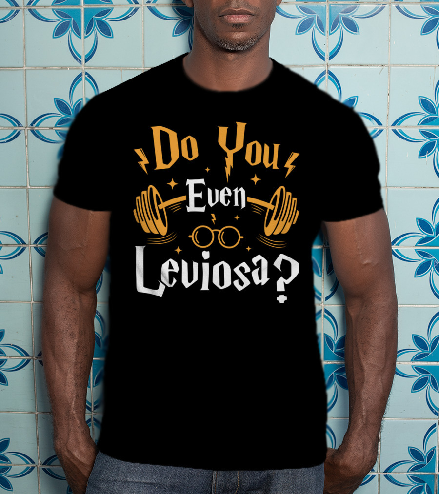 Do You Even Leviosa Wizard Workout T-Shirt