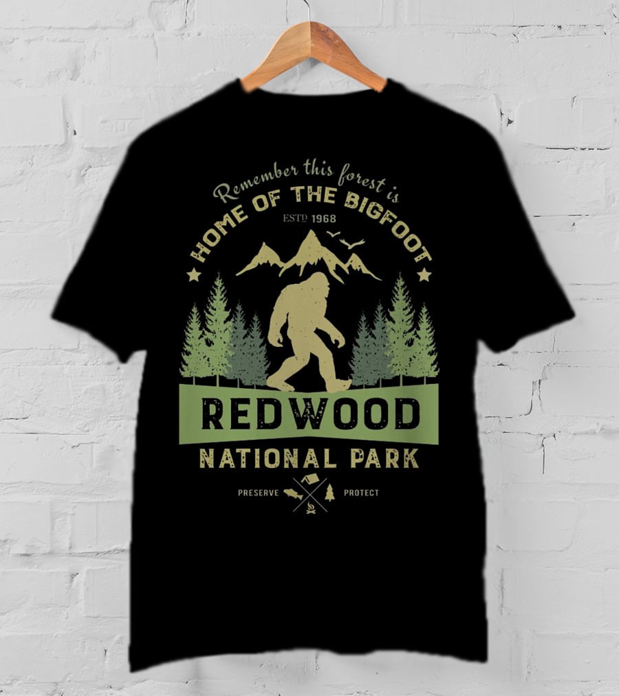 Redwood National Park Bigfoot Home Estd 1968 Preserve Protect T-Shirt