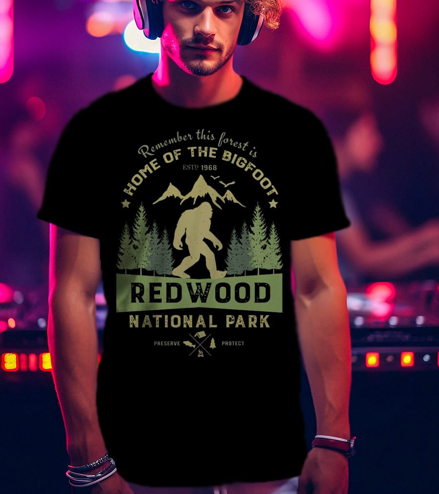 Redwood National Park Bigfoot Home Estd 1968 Preserve Protect T-Shirt