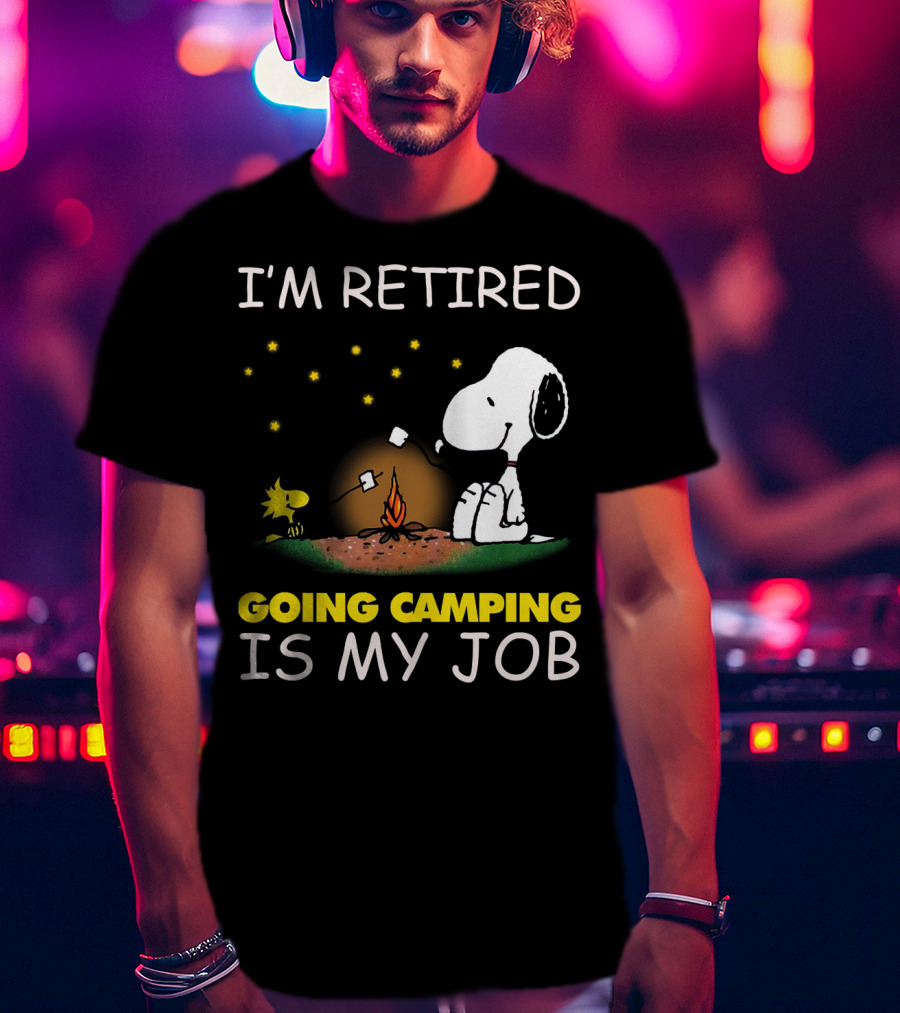 I’m Retired Going Camping Is My Job Snoopy And Woodstock Campfire Scene T-Shirt