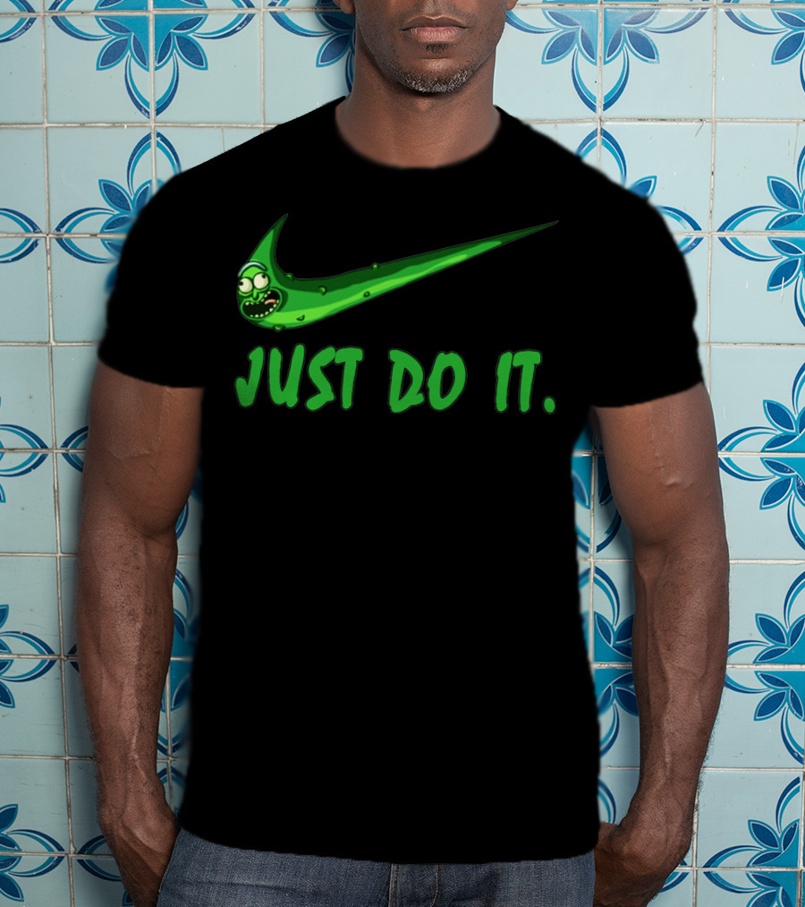 Pickle Rick Just Do It T-Shirt