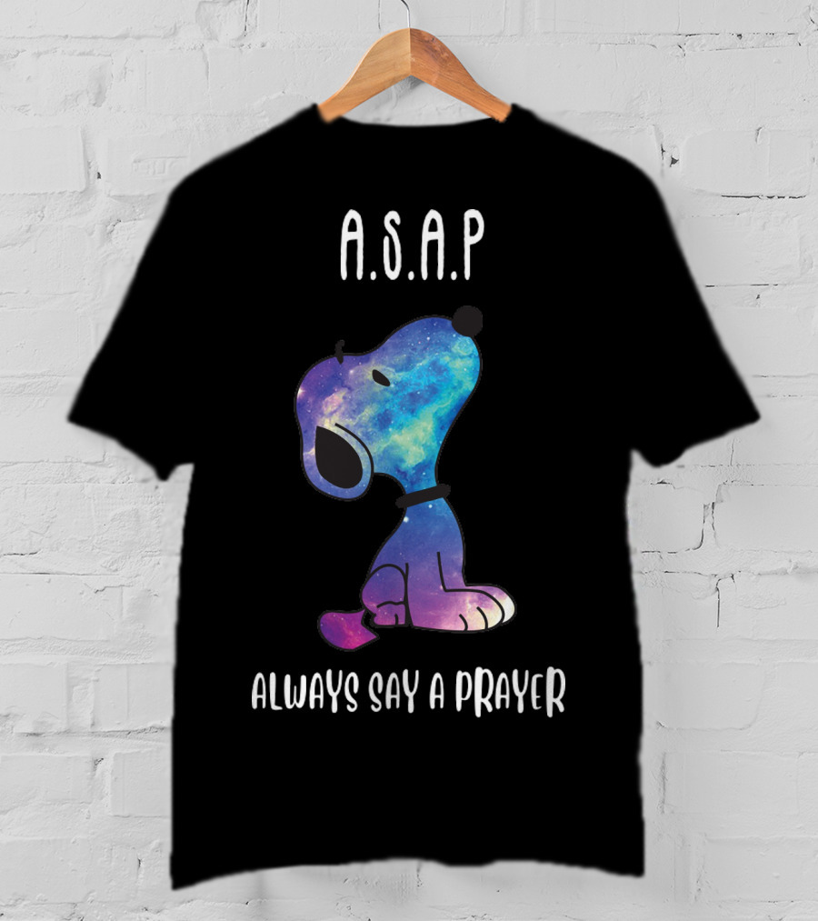 Snoopy Galaxy A.S.A.P. Always Say A Prayer T-Shirt