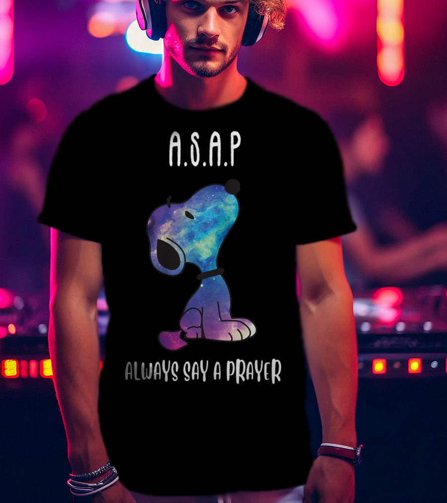 Snoopy Galaxy A.S.A.P. Always Say A Prayer T-Shirt