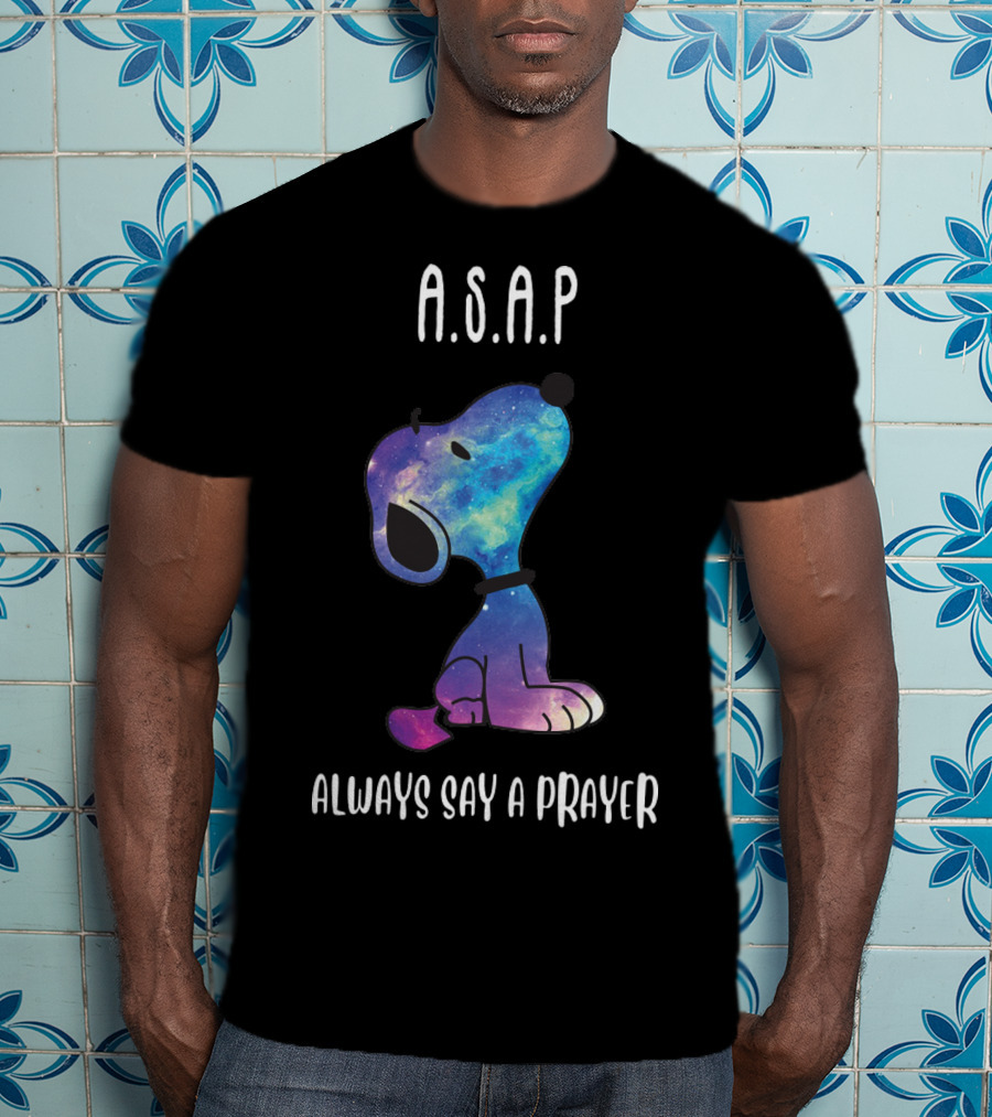 Snoopy Galaxy A.S.A.P. Always Say A Prayer T-Shirt
