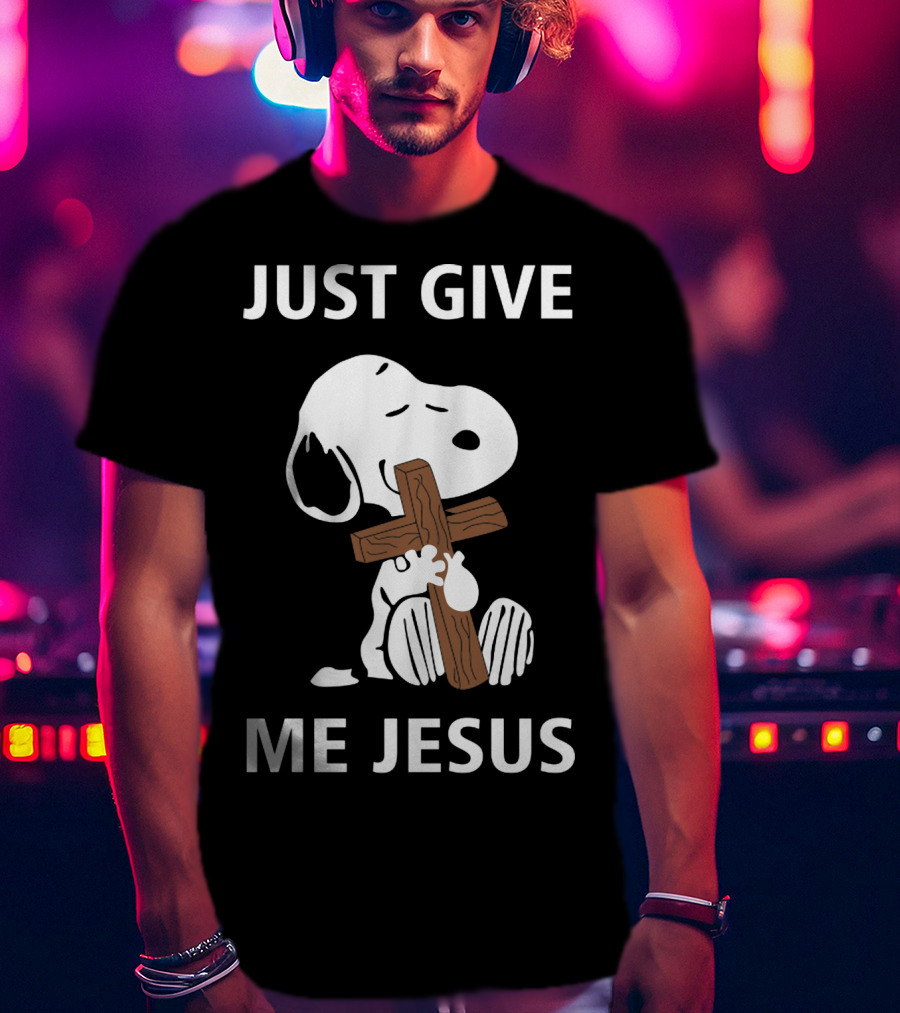 Snoopy Holding Cross With Just Give Me Jesus Text T-Shirt