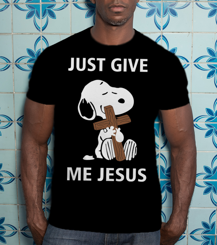 Snoopy Holding Cross With Just Give Me Jesus Text T-Shirt