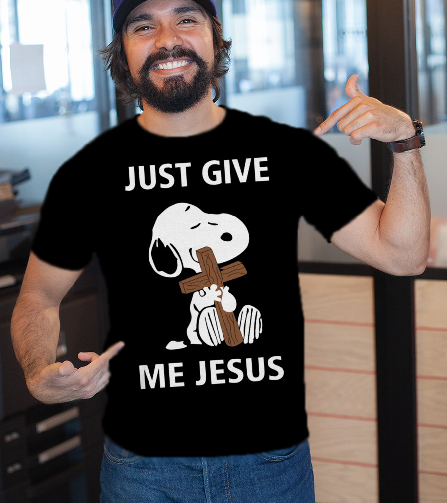 Snoopy Holding Cross With Just Give Me Jesus Text T-Shirt