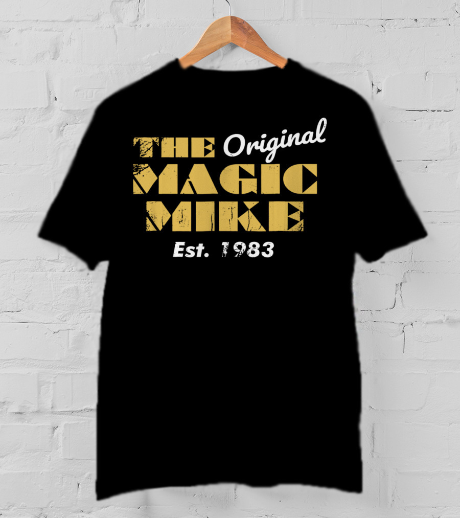 The Original Magic Mike Est. 1983 T-Shirt
