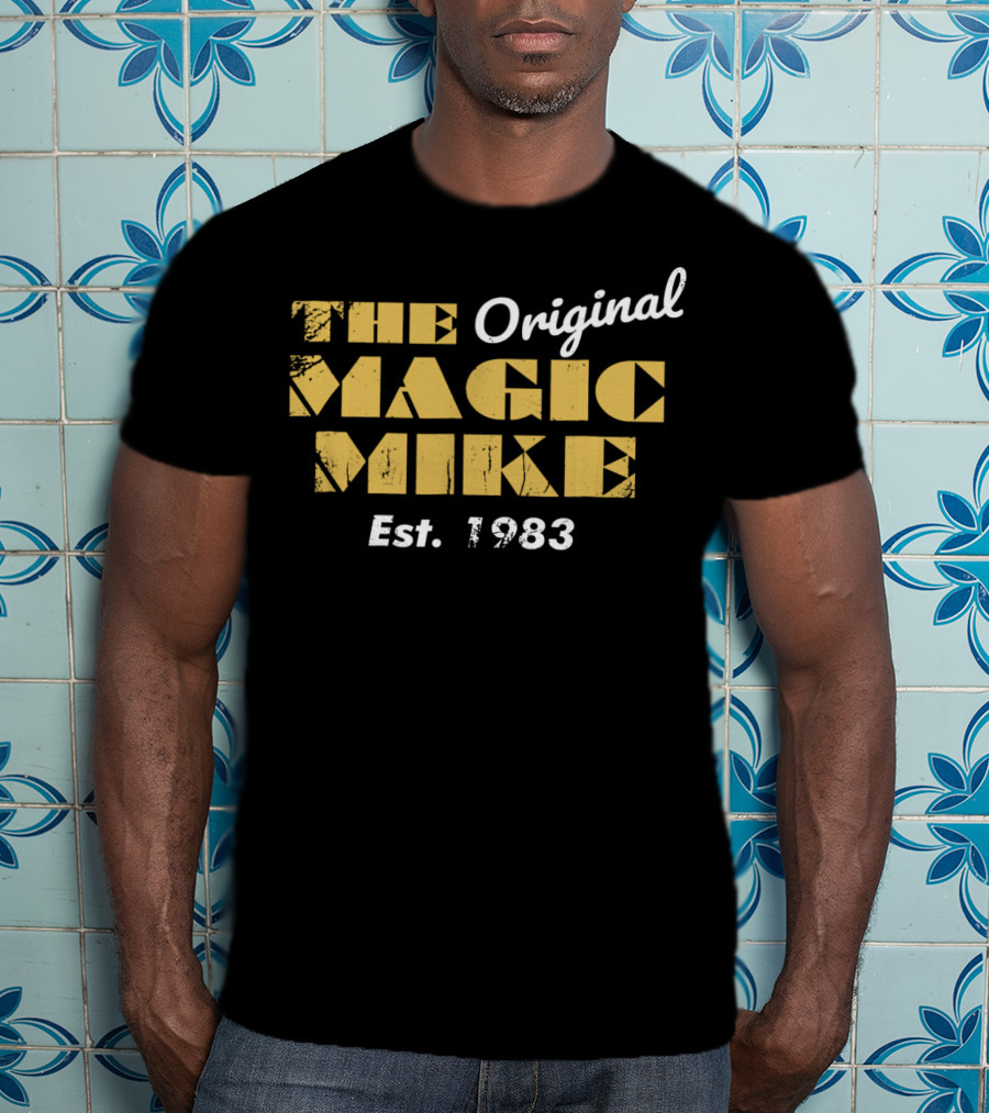 The Original Magic Mike Est. 1983 T-Shirt