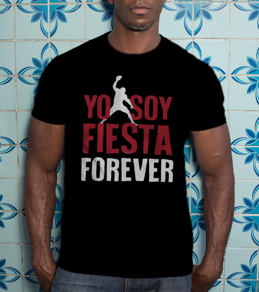 Yo Soy Fiesta Forever Football Celebration T-Shirt
