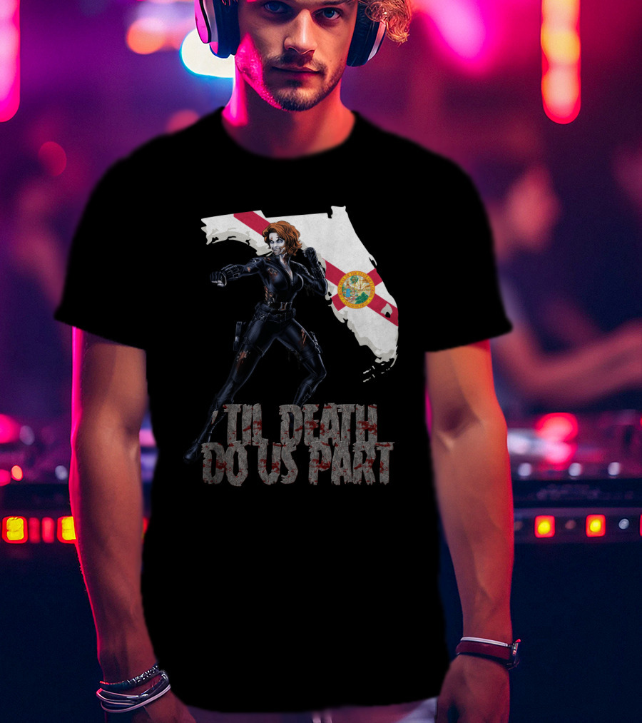 Black Widow Florida Til Death Do Us Part T-Shirt