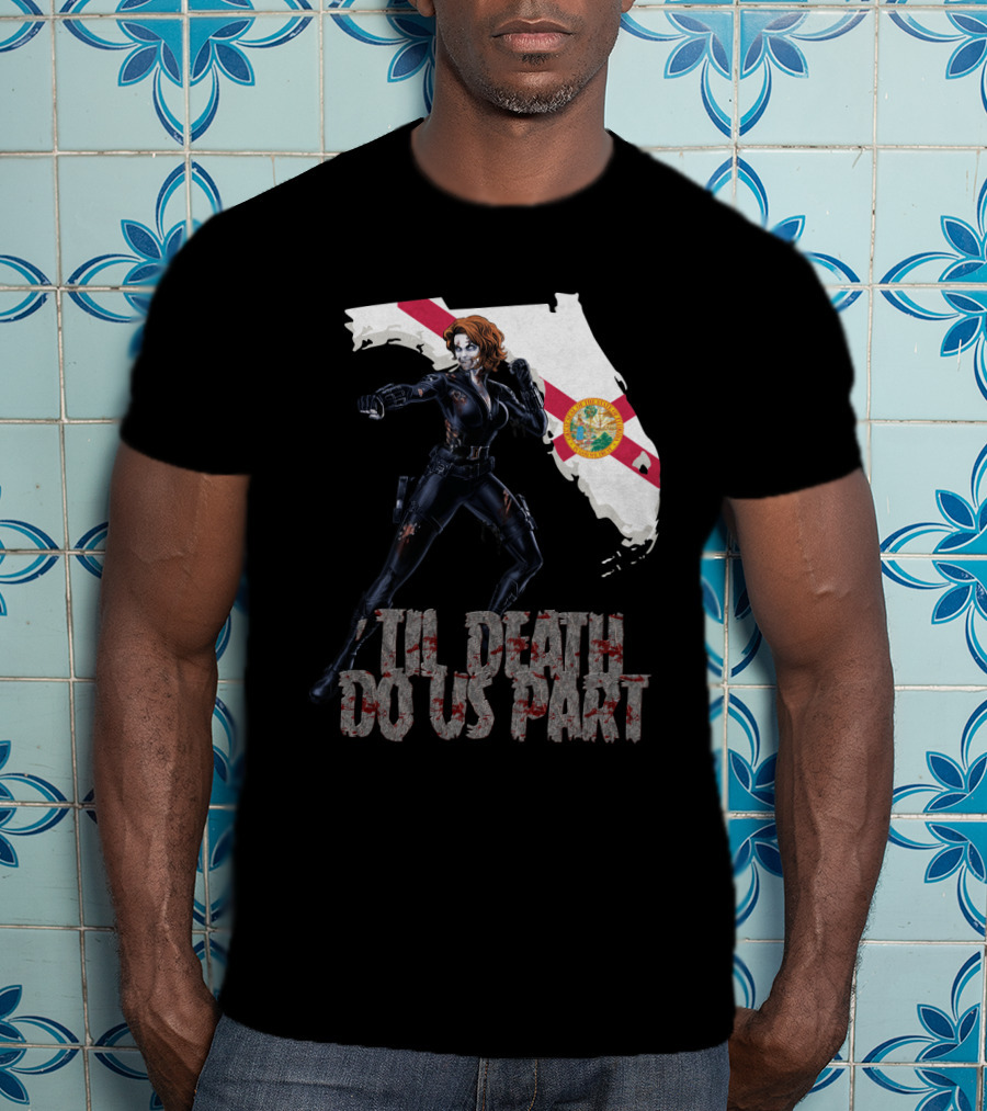 Black Widow Florida Til Death Do Us Part T-Shirt