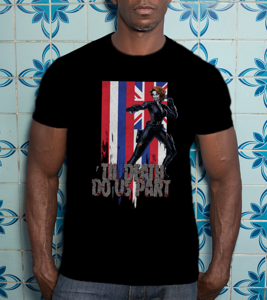 Black Widow Hawaiian Flag 'Til Death Do Us Part T-Shirt