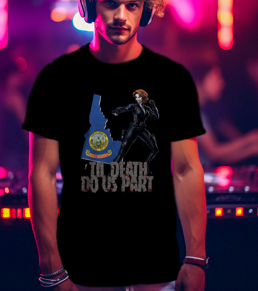 Til Death Do Us Part Black Widow Idaho State Seal T-Shirt