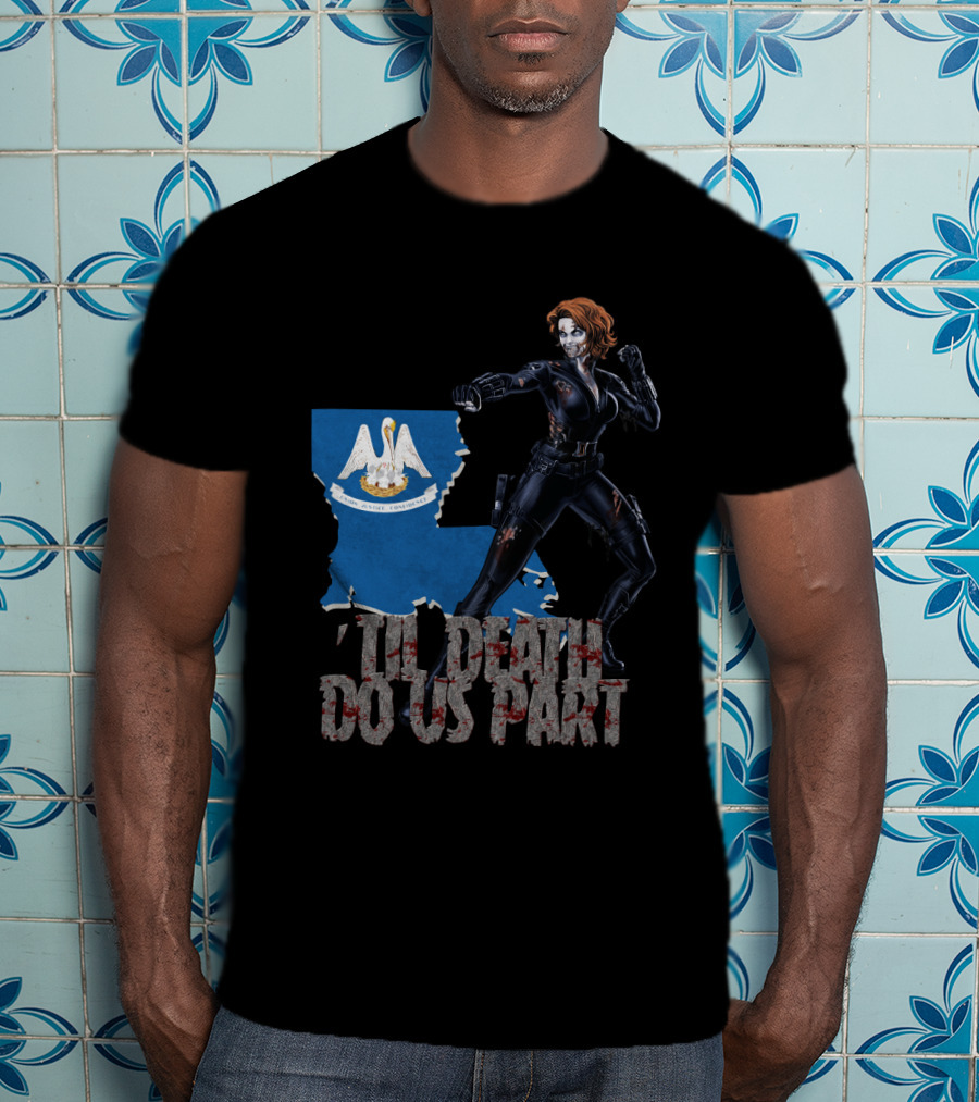 Til Death Do Us Part Black Widow Louisiana T-Shirt