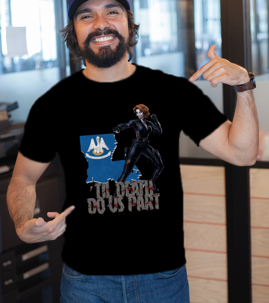 Til Death Do Us Part Black Widow Louisiana T-Shirt