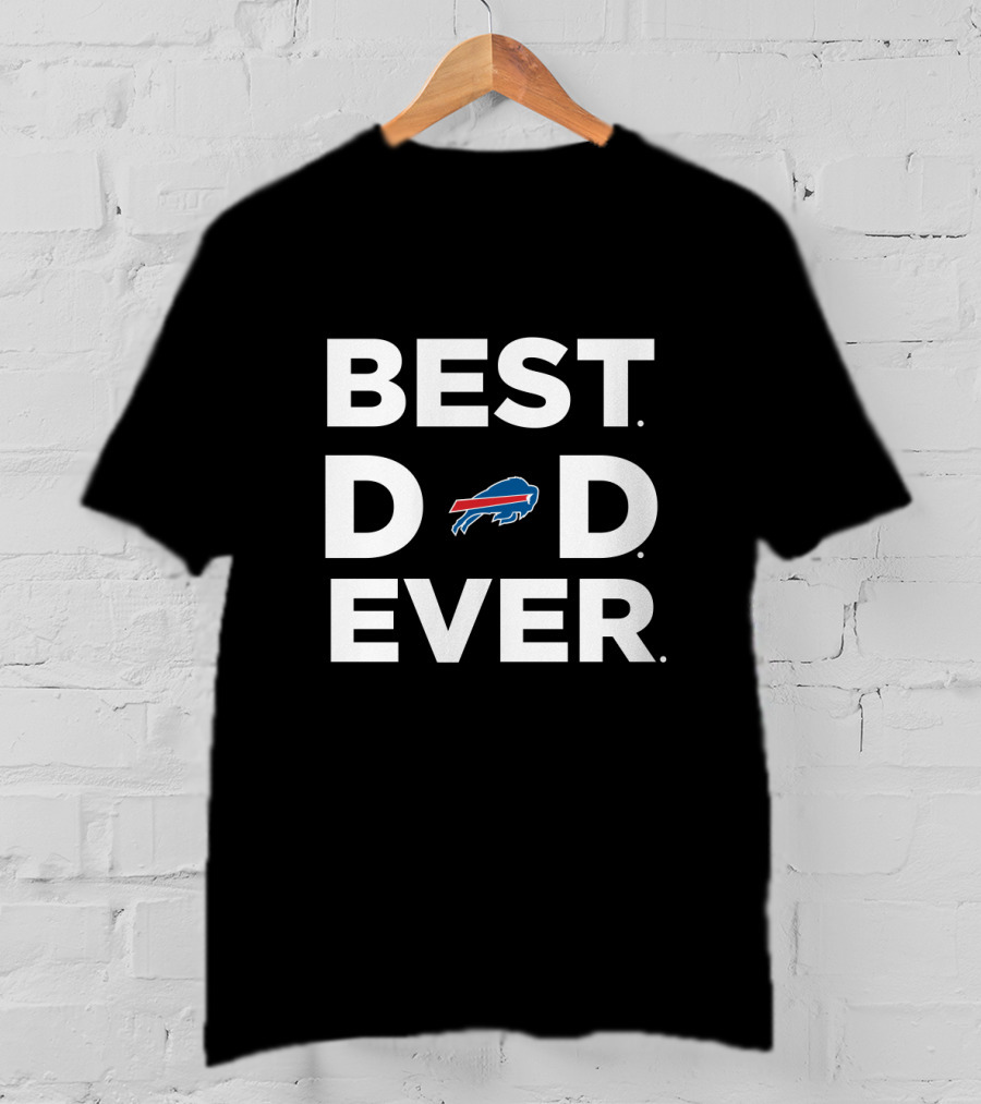 Best Buffalo Bills Dad Ever T-Shirt