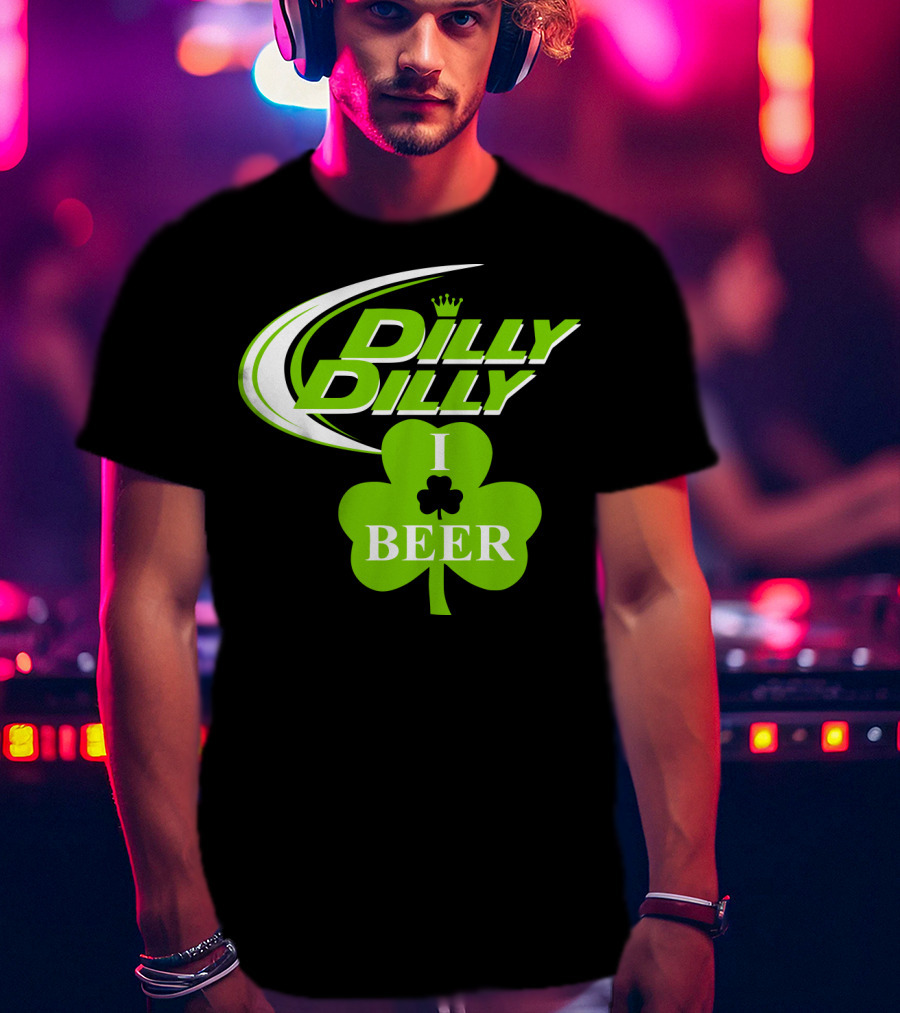 Dilly Dilly I Shamrock Beer Green Clover With Crown T-Shirt
