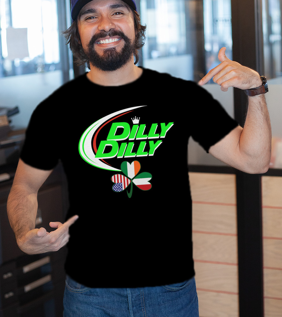 Dilly Dilly Crown With Italian Irish American Flag Shamrock T-Shirt